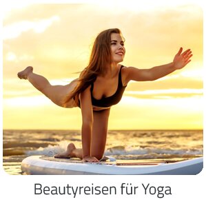 Reiseideen - Beautyreisen für Yoga Reise auf Trip Fit buchen