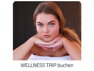 Deinen Wellness Trip suchen - Deine Auszeit auf https://www.trip-fit.com buchen